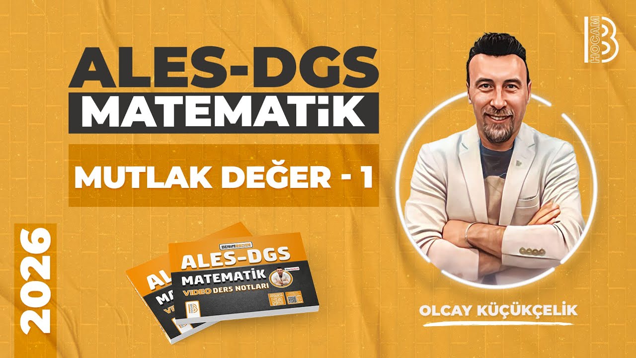 25) ALES - DGS - Matematik - ''12.GÜN'' - Mutlak Değer 1 - Olcay KÜÇÜKÇELİK - 2026