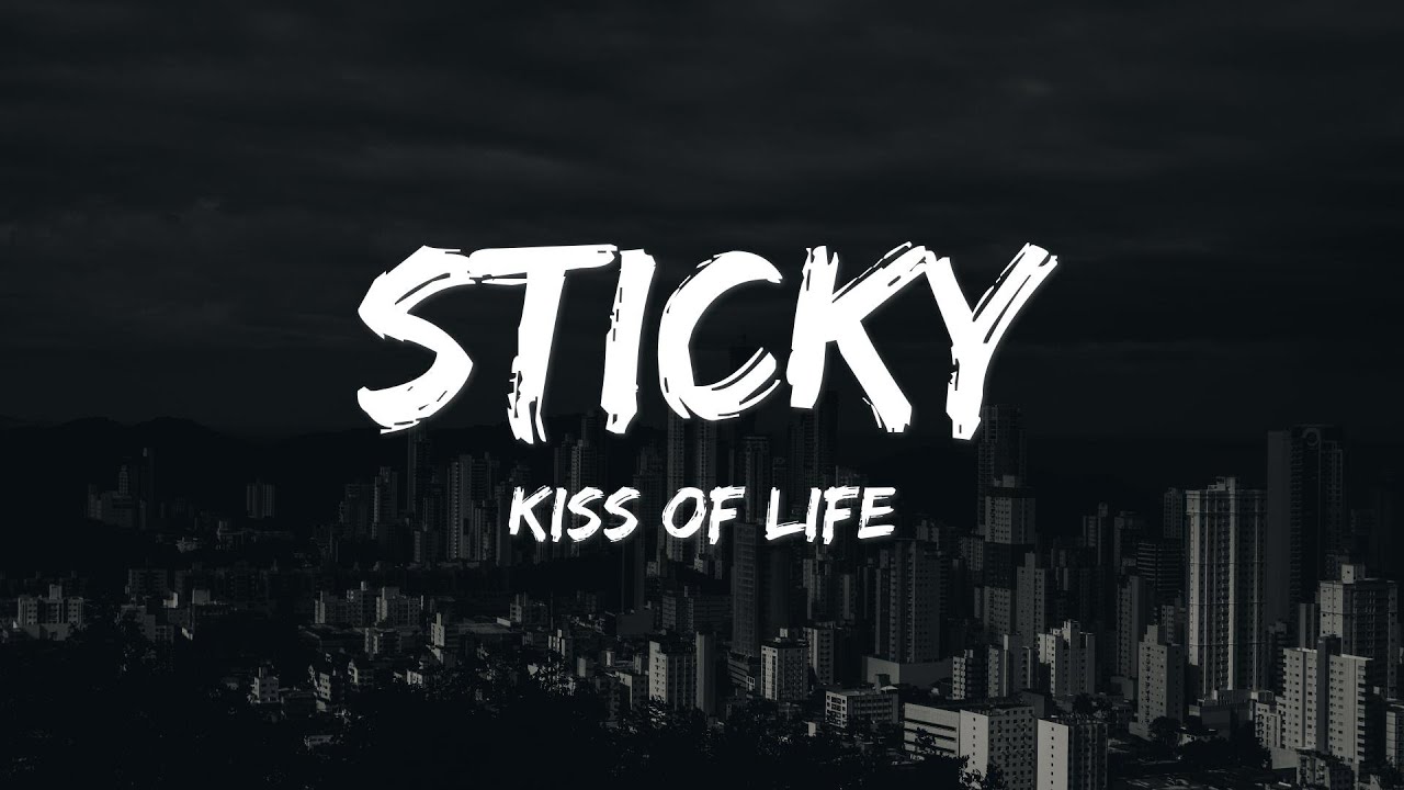 Kiss Of Life - Sticky (Lyric / Romanized)