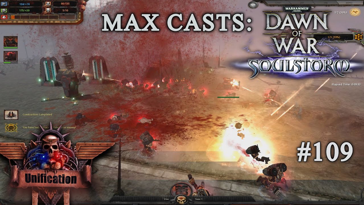 Max Casts: Dawn of War - Unification [v.6.9.25] # World Eaters VS Space Marines [PvP][1vs1]