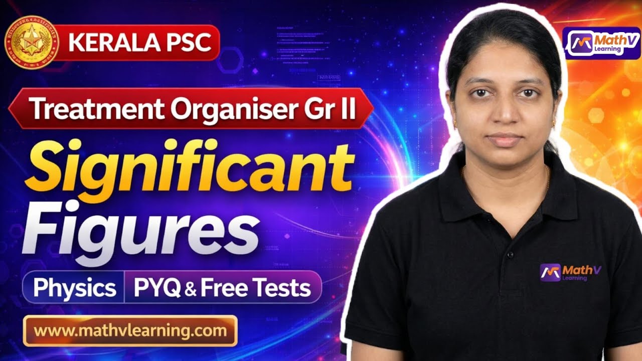Treatment Organiser Gr II Significant Figures -Physics PYQ & Free Tests MathV Learning 