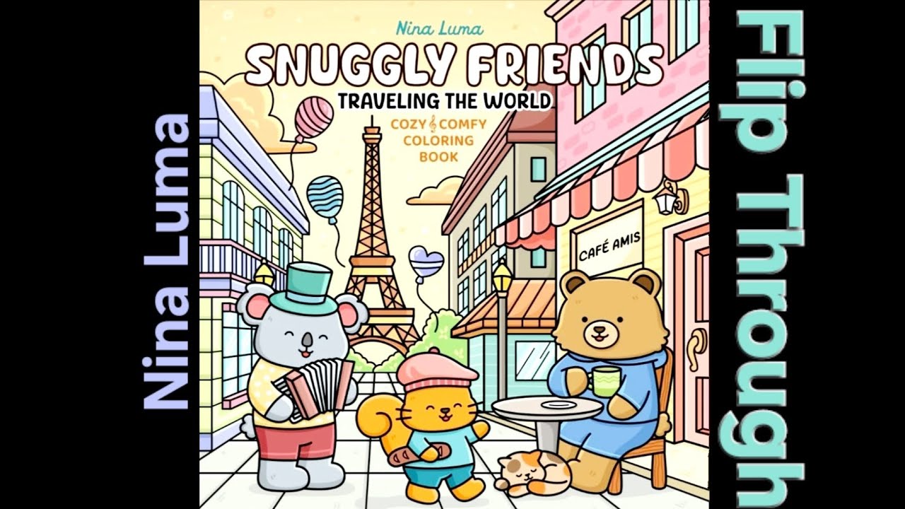 Snuggly Friends Traveling the World Coloring Book for Adults by Nina Luma Flip Through