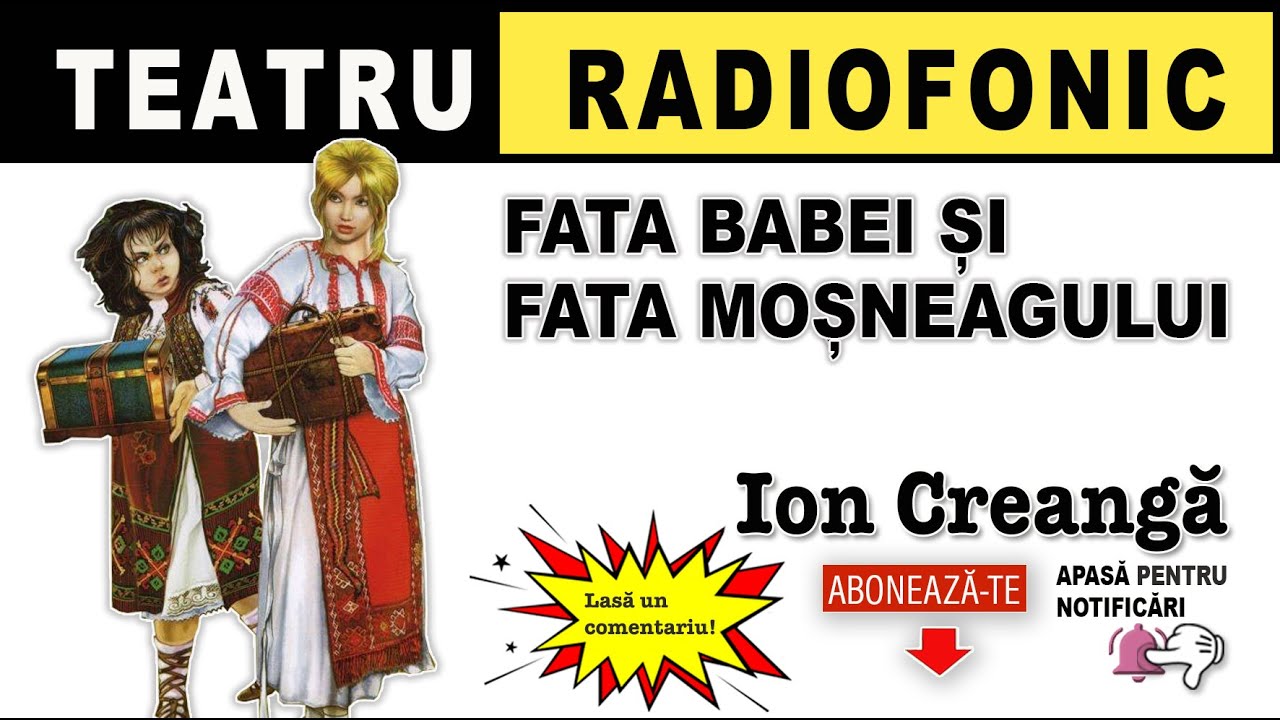 Ion Creanga - Fata babei si fata mosneagului