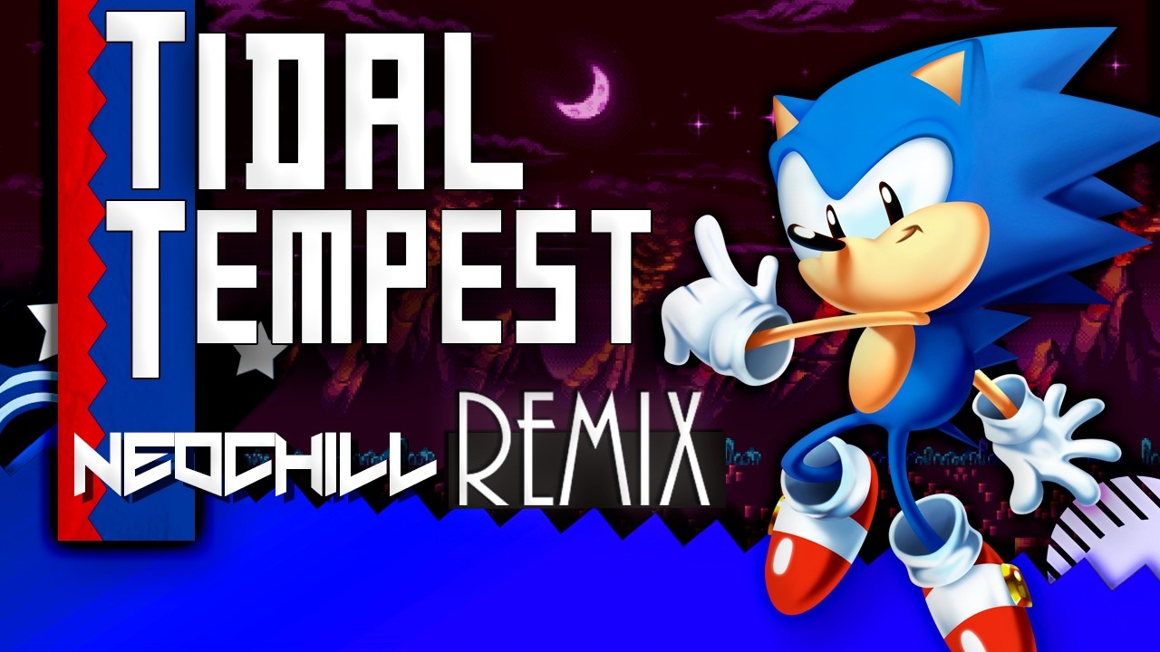 Tidal Tempest - NeoChill REMIX - Sonic CD