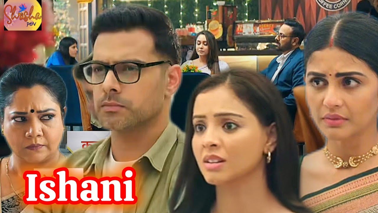 Ishani Seria | ईशानी ने बुआ को क्या जवाब दिया 😁 | uff पीहू का obsession कही love birds पकड़े ना जाए 
