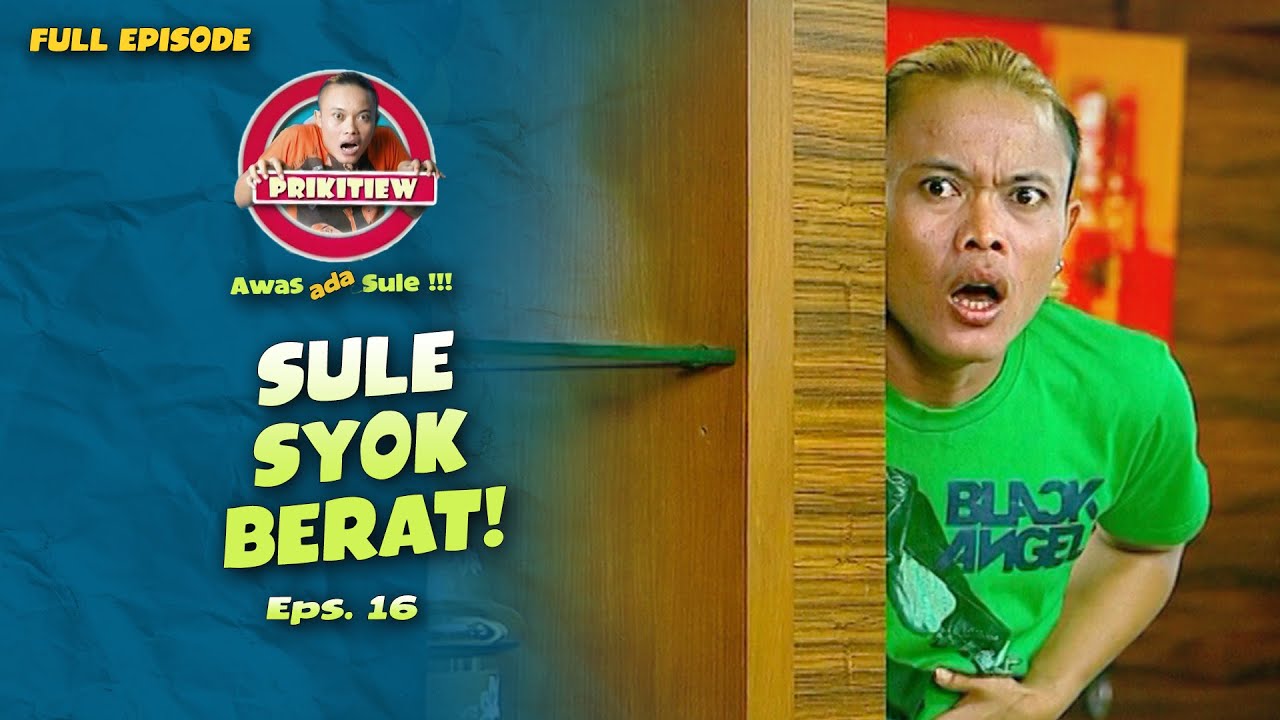 Sule Kira Hidupnya Tinggal Tiga Hari Lagi | AWAS ADA SULE | EPS.16 | FULL EPISODE