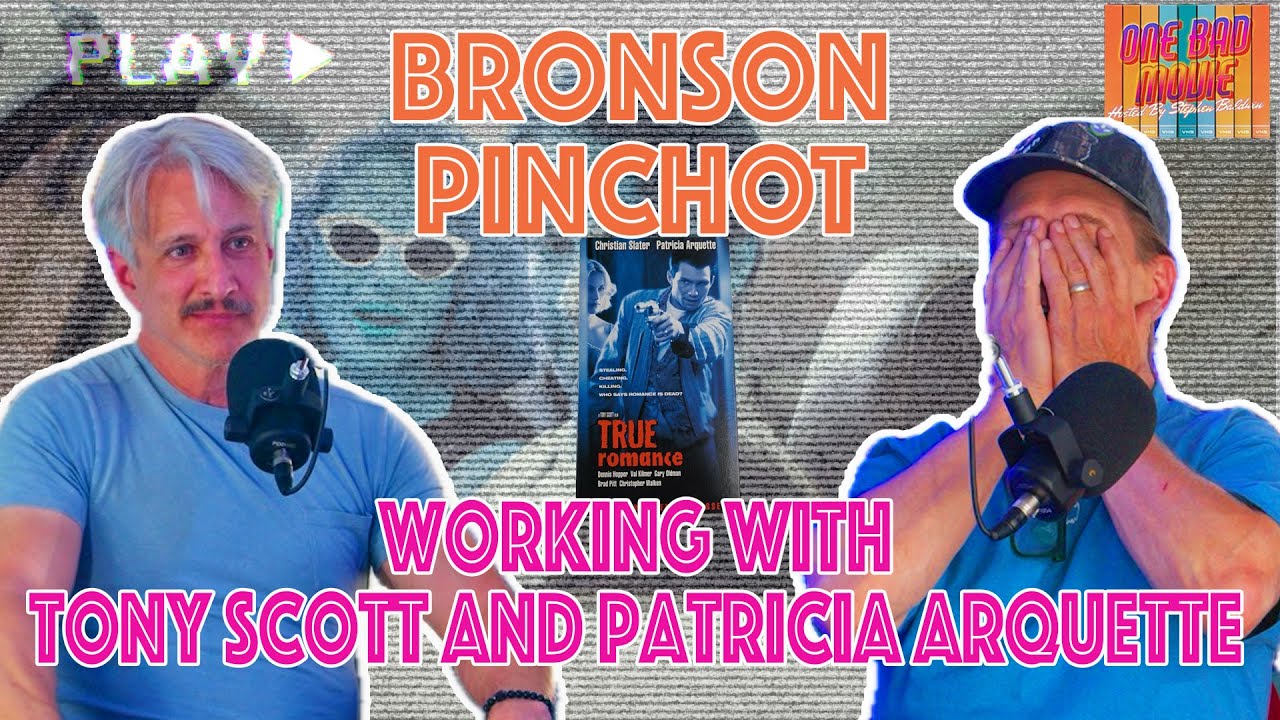 Bronson Pinchot: Working With Tony Scott and Patricia Arquette | Stephen Baldwin | One Bad Movie