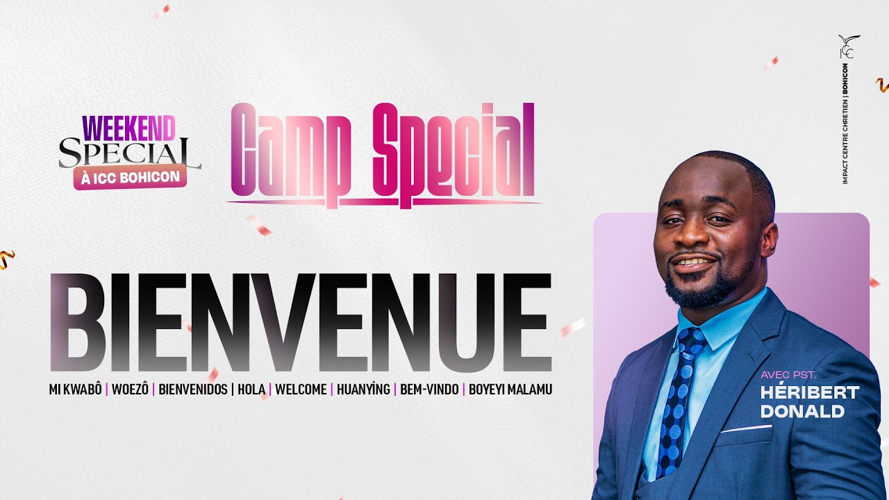 CAMP SPECIAL- Session 1 - Pst. Héribert Donald