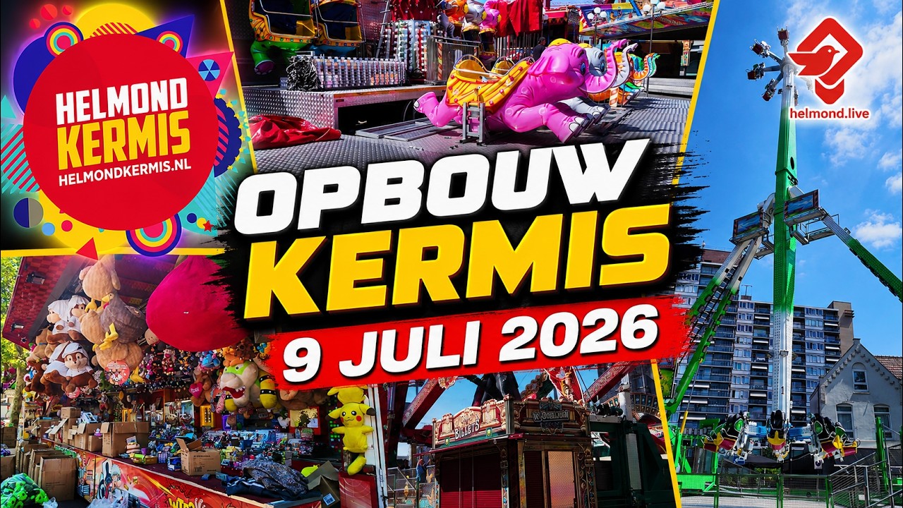 Opbouw Zomerkermis 2026 Helmond 