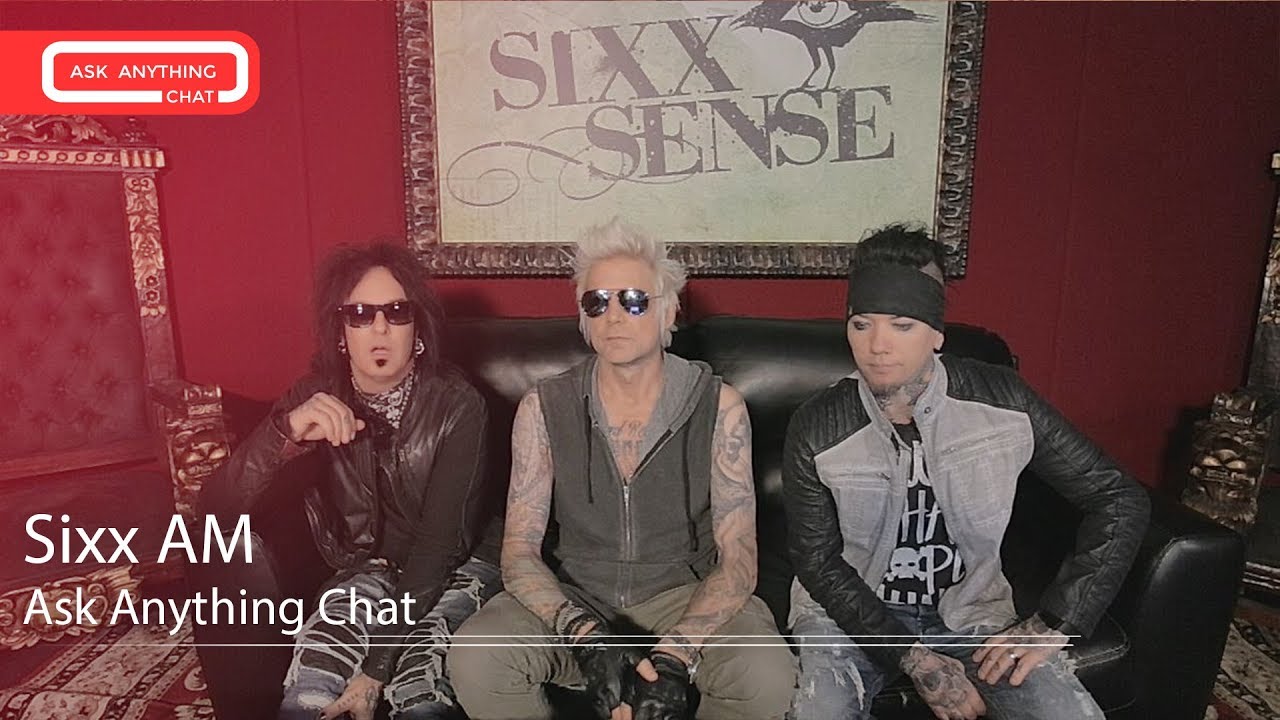 Sixx:A.M. Sixx Sense AskAnythingChat w/ Nikki Sixx Jenn On Air -AskAnythingChat