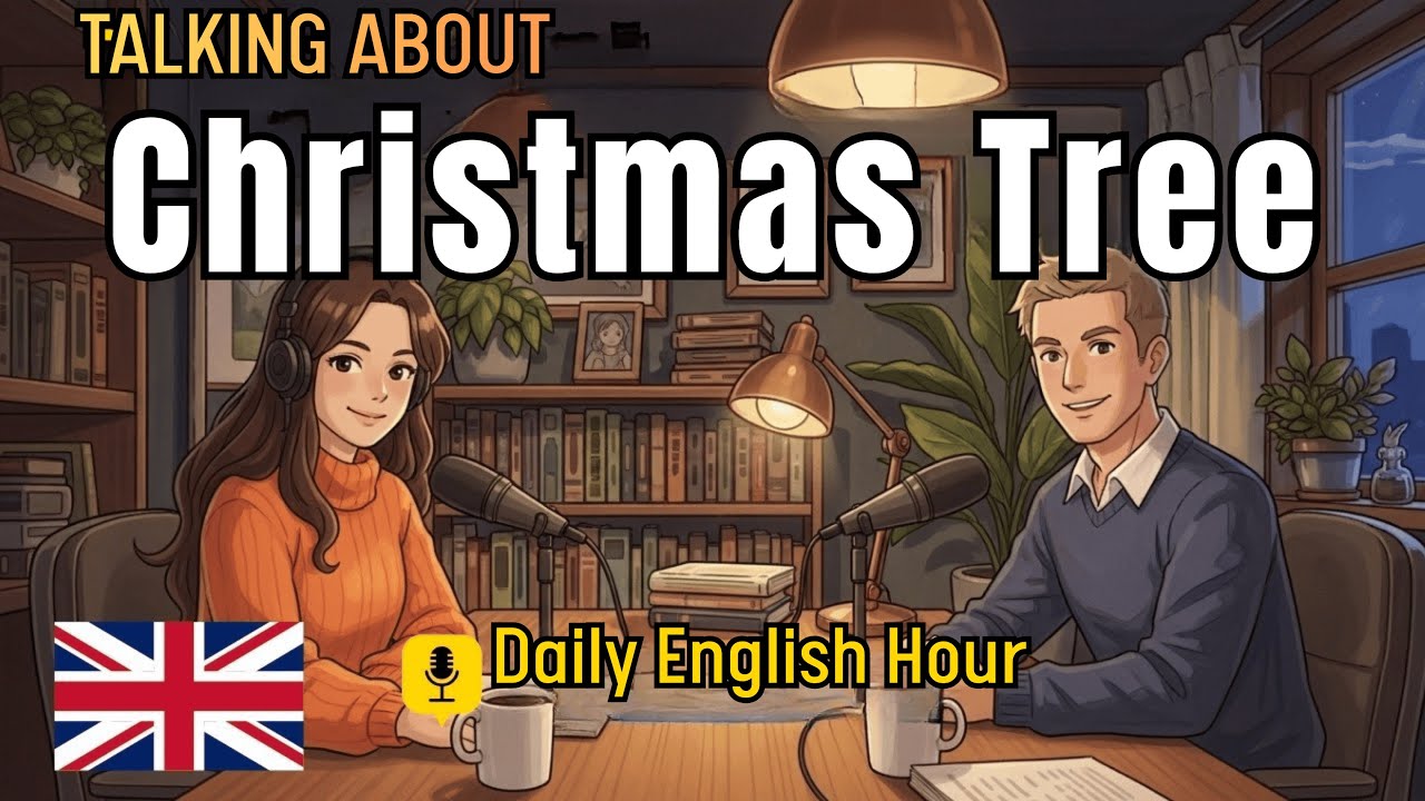 How to Talk About a Christmas Tree in English | English Conversation Practice