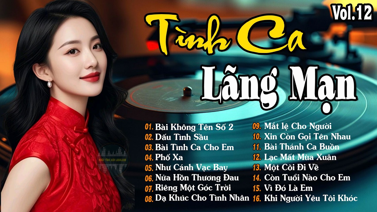 TÌNH CA LÃNG MẠN Vol.12 - Tuyển Chọn Những Bản Tình Ca Xưa Để Đời CHẠM ĐỈNH CẢM XÚC