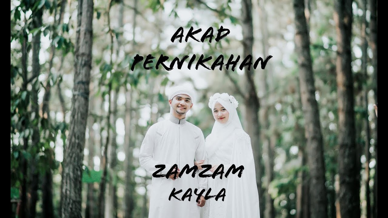 AKAD PERNIKAHAN ZAMZAM & KAYLA