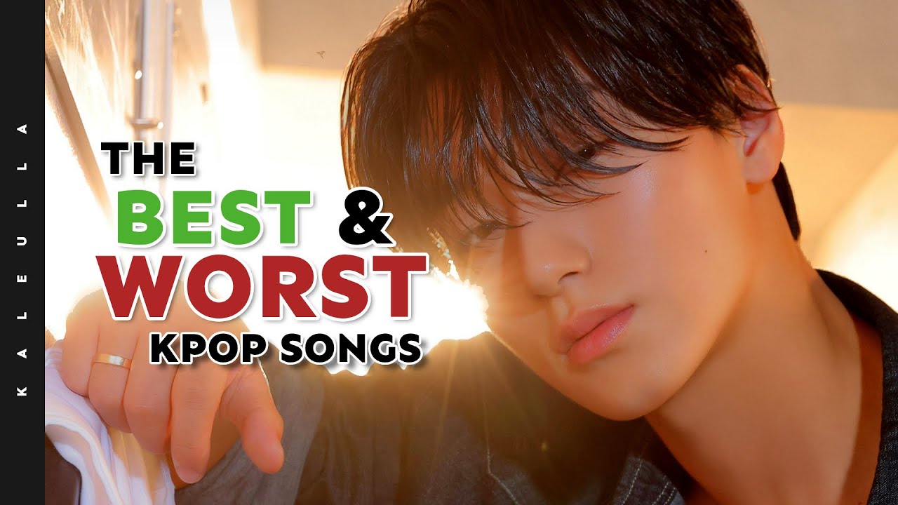 the BEST and WORST kpop song of each kpop group