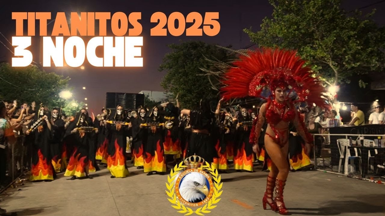 TITANITOS 2025 Desfile 3 Noche