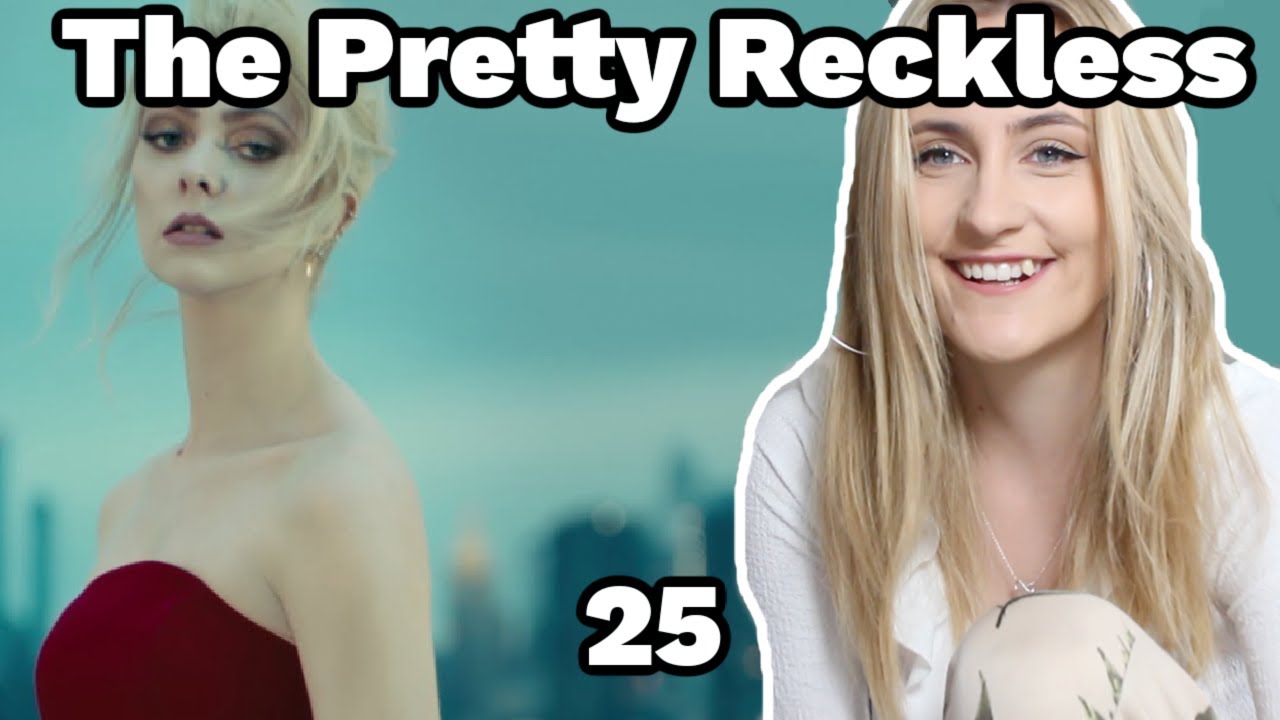 Basic White Girl Reacts To The Pretty Reckless - 25