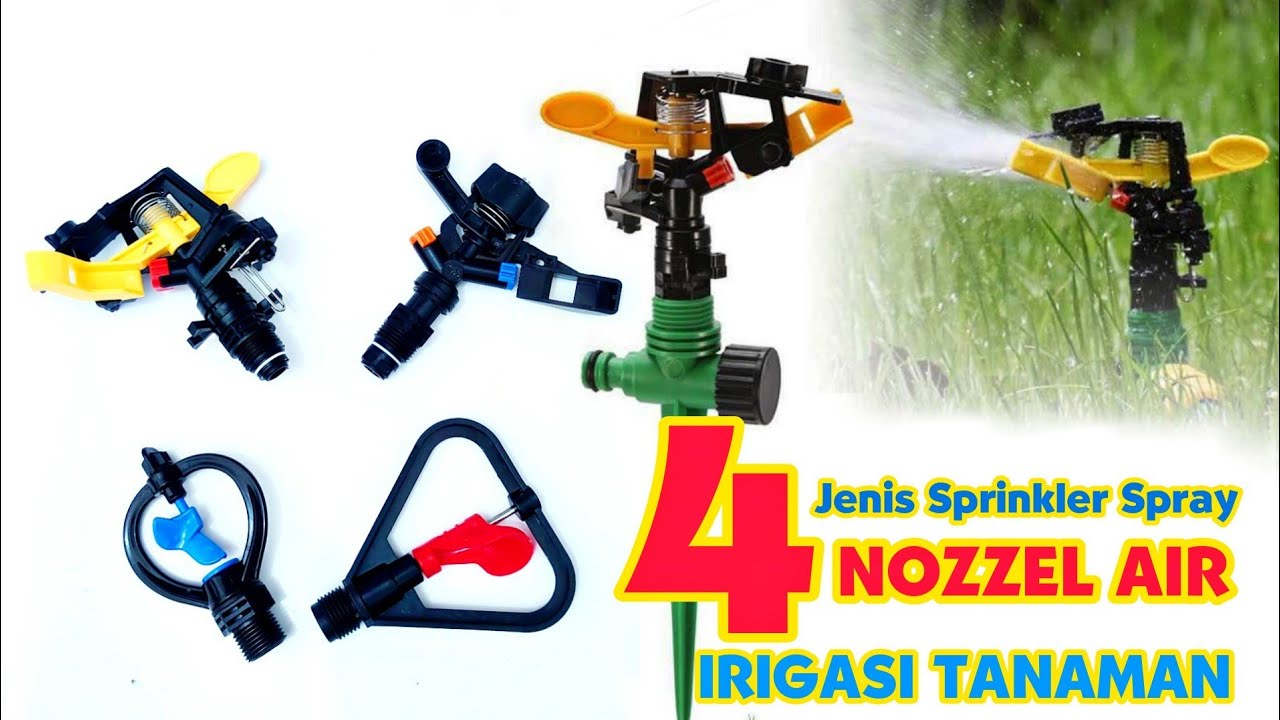 Jenis - jenis Nozzel Air Sprinkler Irigasi tanaman | Sangat cocok untuk musim kemarau |