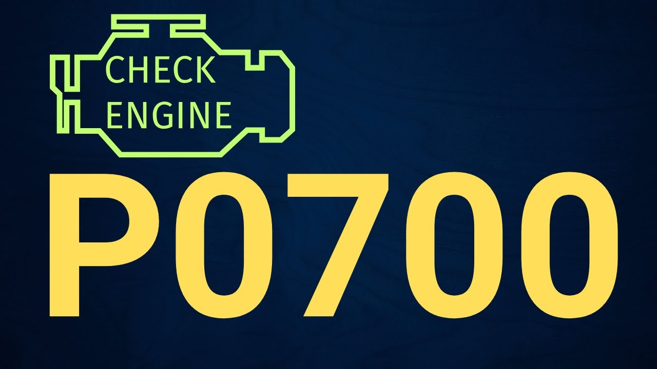 P0700 Code: Transmission Control System Malfunction &ndash; Causes & Diagnosis