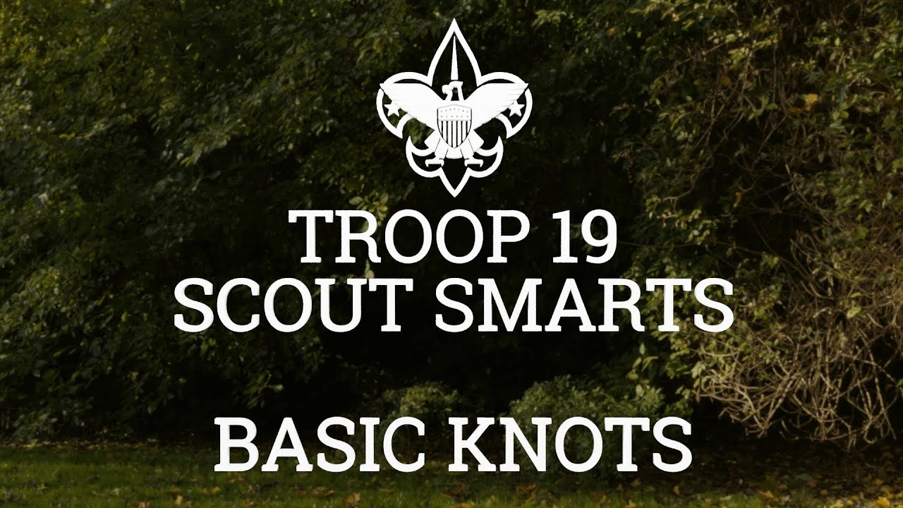 Scout Smarts Episode 3 - Basic Knots