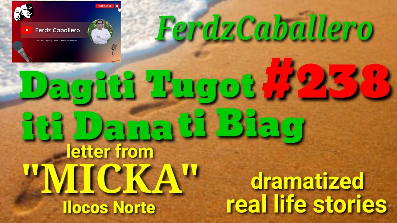 ILOCO DRAMA / DAGITI TUGOT ITI DANA TI BIAG #238