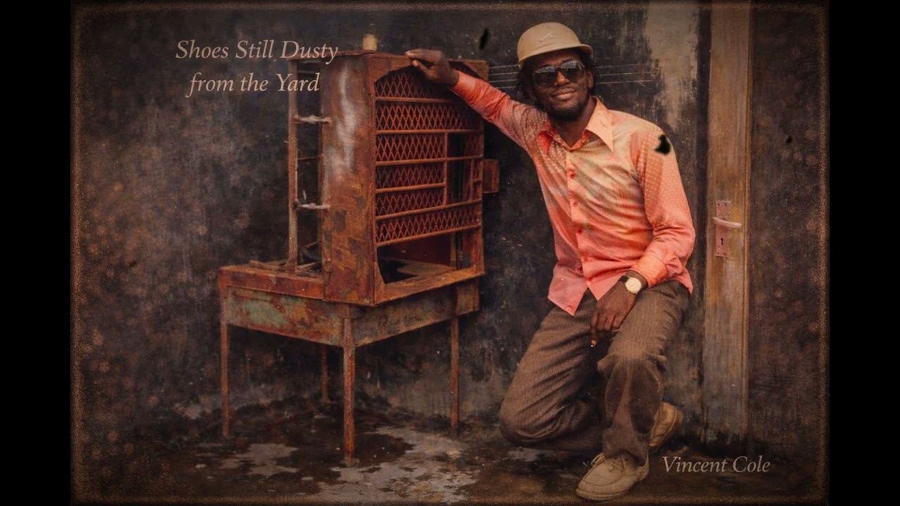 Roots Reggae (1972) [Unreleased Album] Vincent Cole – Shoes Still Dusty from the Yard