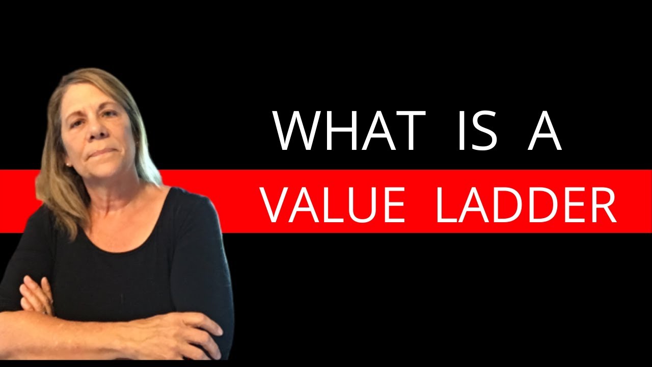 What is a Value Ladder?