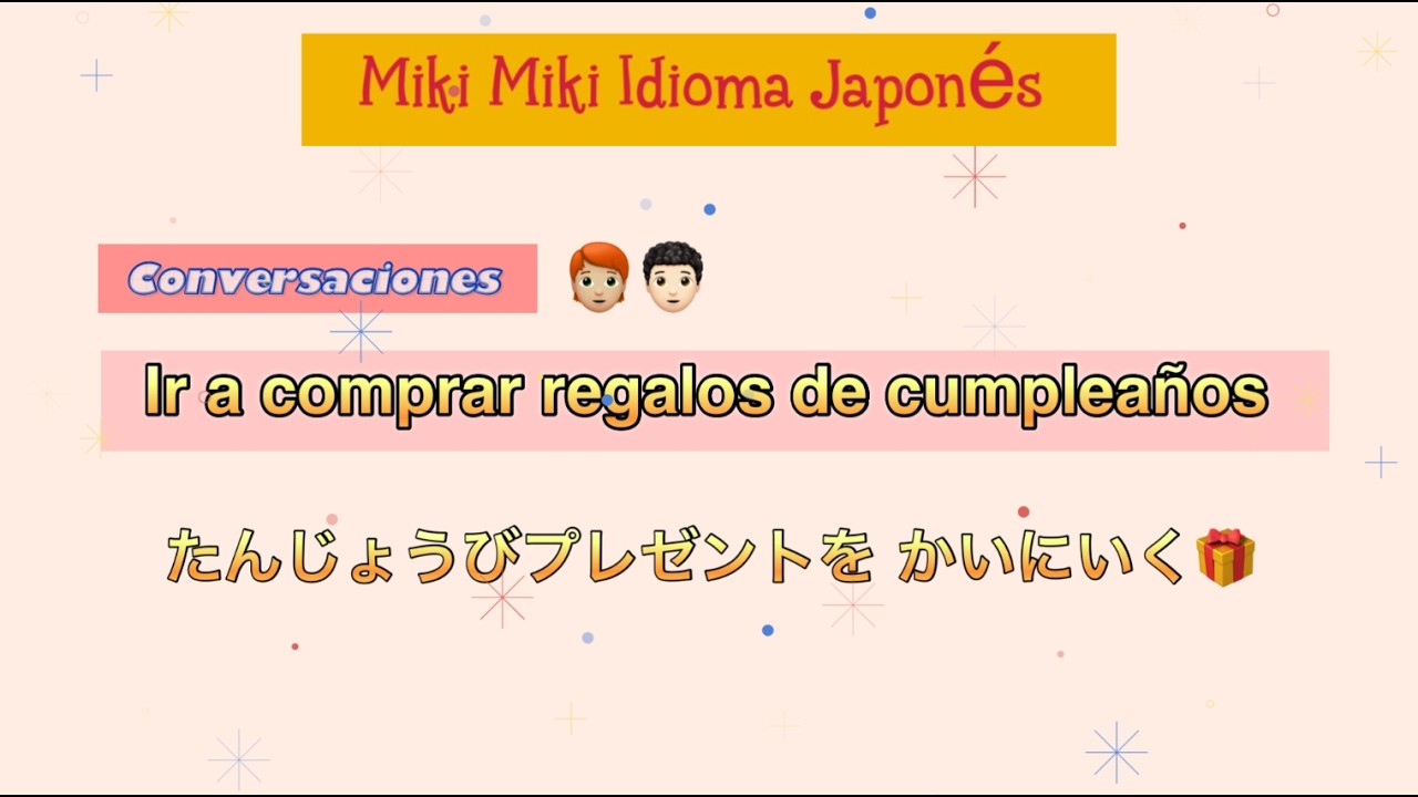 Ir a comprar regalos de cumpleaños / Conversaciones en japonés