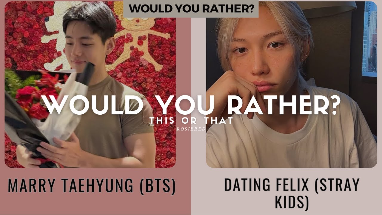 Would you rather? | KPOP EDITION | BTS, ENHYPEN, ATEEZ, STRAY KIDS, BLACKPINK...