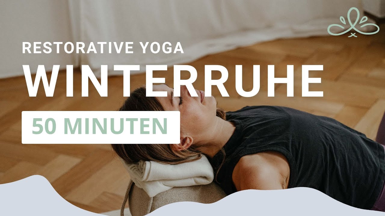 Restorative Yoga: Winterruhe