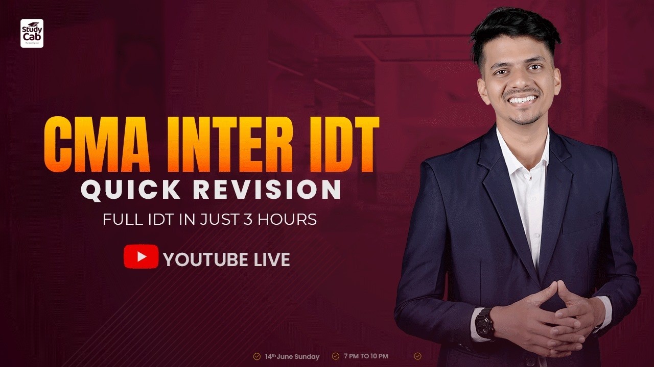 CMA INTER IDT | QUICK REVISION | FULL IDT IN JUST 3 HOURS