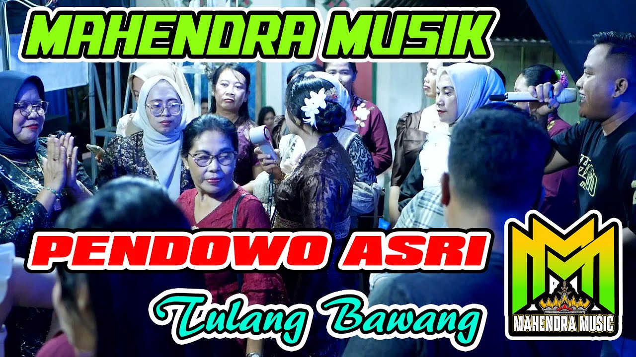 MAHENDRA MUSIK LIVE PENDOWO ASRI | DINDA JONI | DETA LESMANA | ARIS MAHESA | PUTU ADI