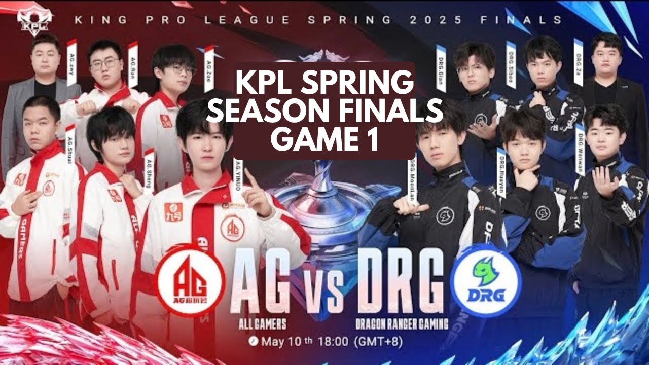 AG против DRG 2025 KPL Весенний сезон Финал, Игра 1 | Честь королей