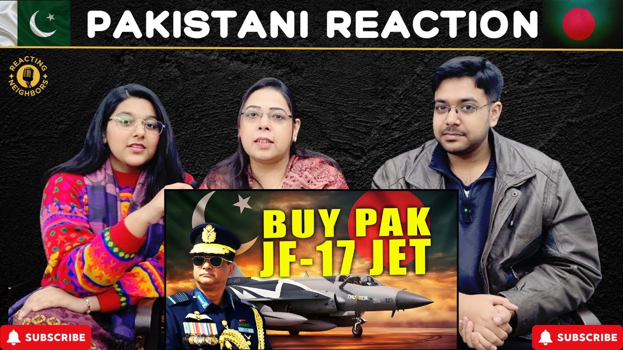 Bangladesh Air Force Orders JF-17 Block III | Bangladeshi Air Chief in Pakistan | Reaction!