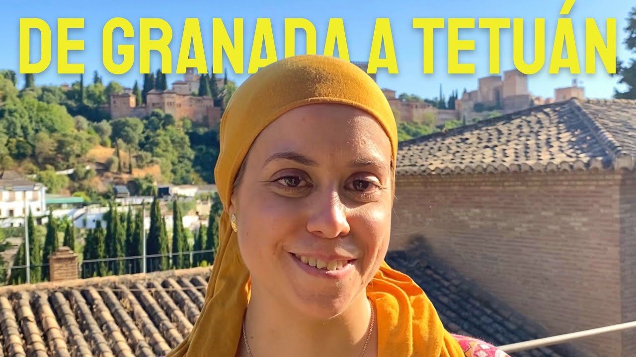DE GRANADA A TETUÁN POR AMOR | Testimonio de Aurora @De Granada a Tetuán