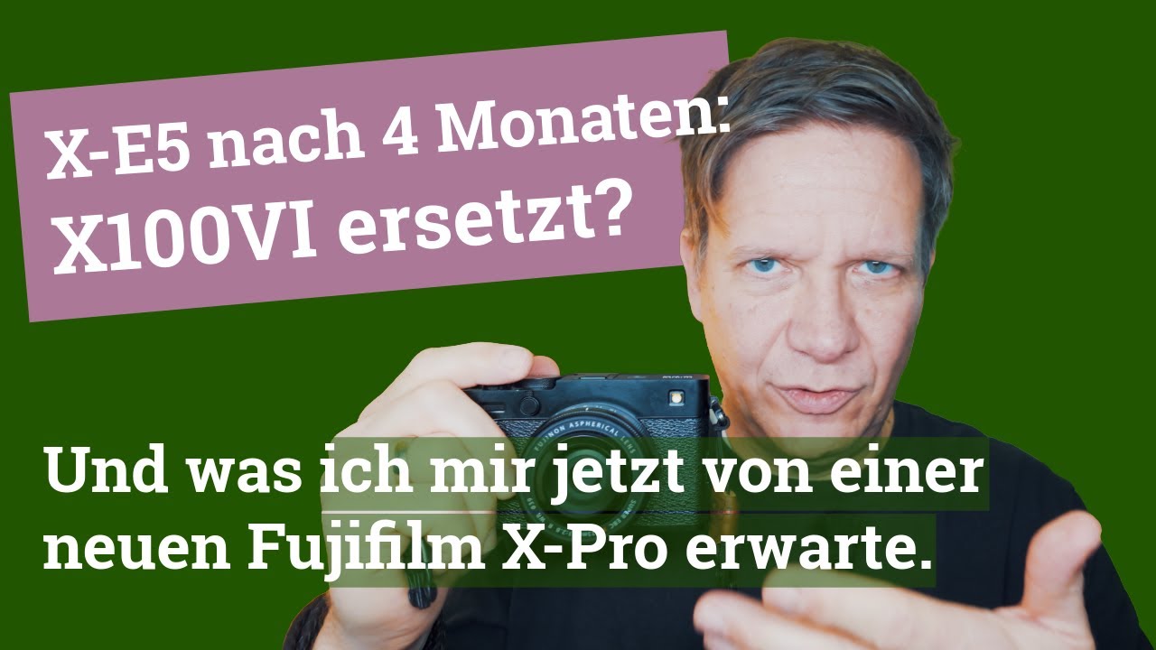 Fujifilm X-E5 nach vier Monaten: X100VI ersetzt? Und was ich mir von einer neuen X-Pro erwarte.
