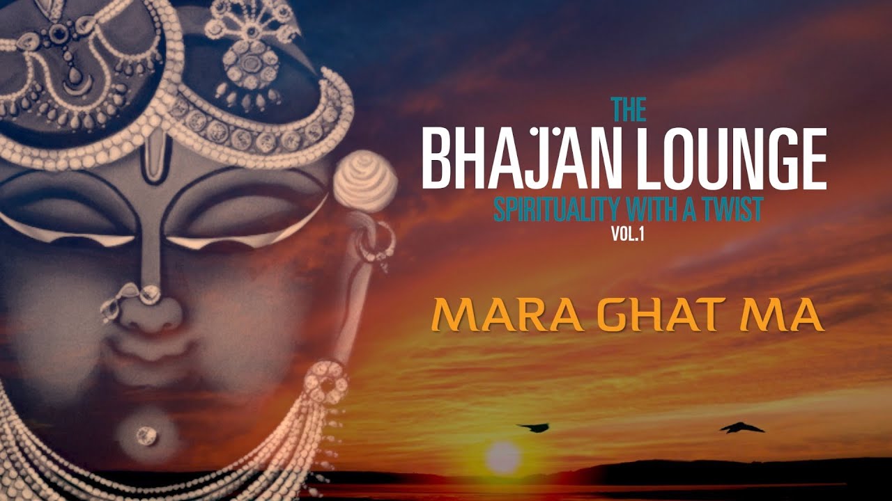 Mara Ghat Ma | Voice of Rekha - The Bhajan Lounge Vol. 1 (Lyrics Video)
