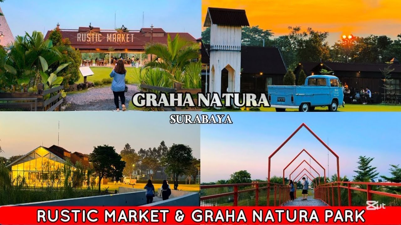 GRAHA NATURA (RUSTIC MARKET & PARK) SURABAYA || REVIEW TERBARU 2025 || By Conciencia L