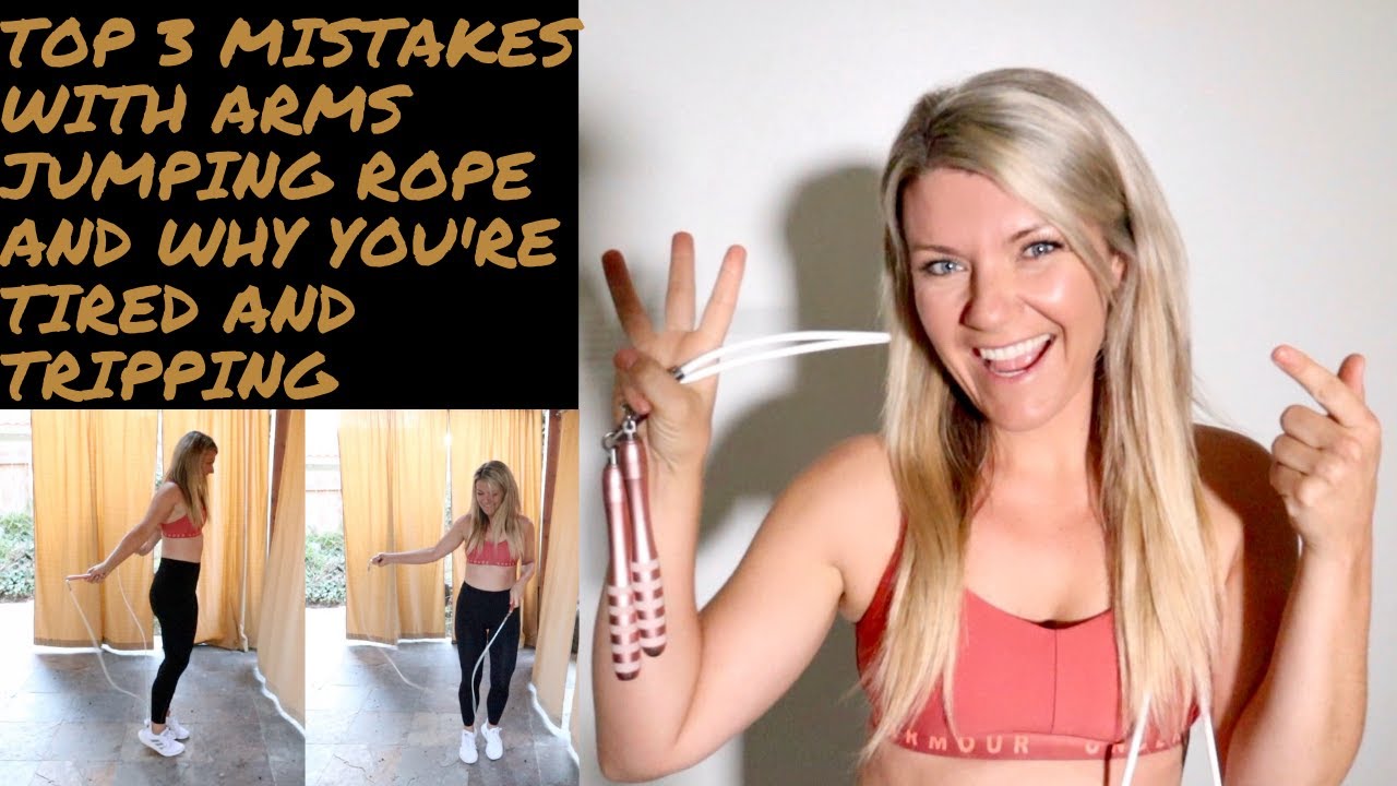 Top 3 jump rope mistakes with your arms causing you to trip and fatigue