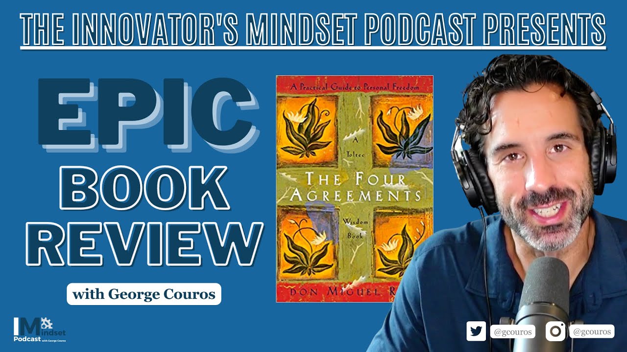 Epic Book Review - "The Four Agreements" by Don Miguel Ruiz - The 