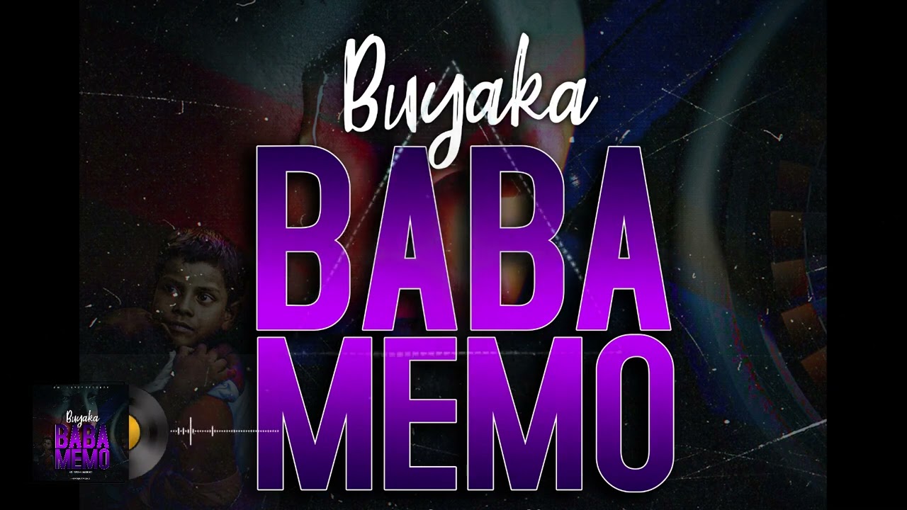 Buyaka - Baba Memo [[Prod by President @ripple-live-us2]]