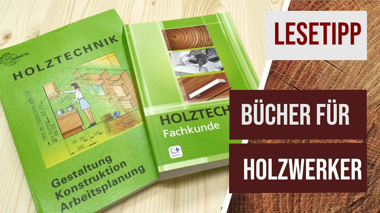 B&uuml;cher f&uuml;r Einsteiger - Allgemeines Schreinerwissen, Konstruktion, Gestaltung