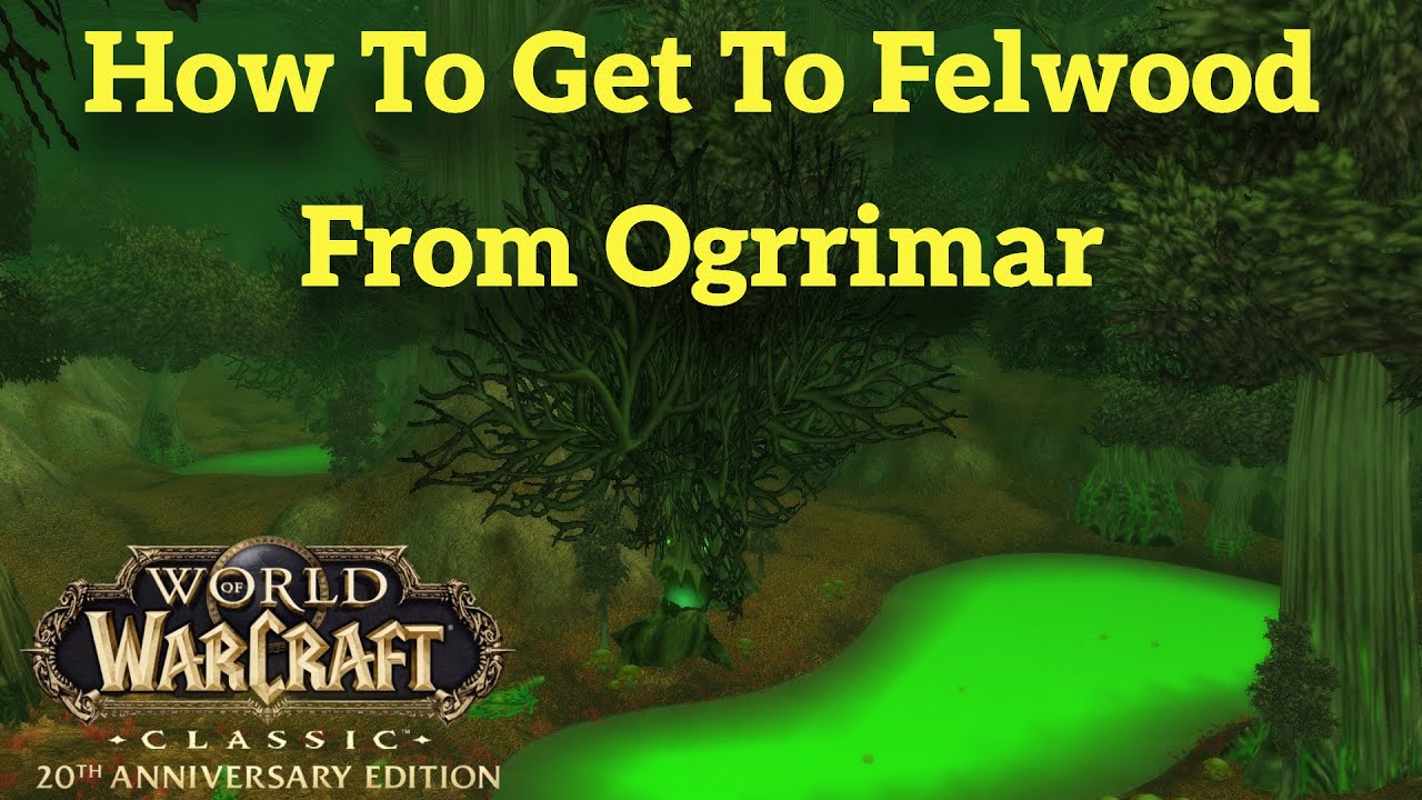 Как попасть в Оскверненный лес из Огрримара | WoW Classic Guide 2K
