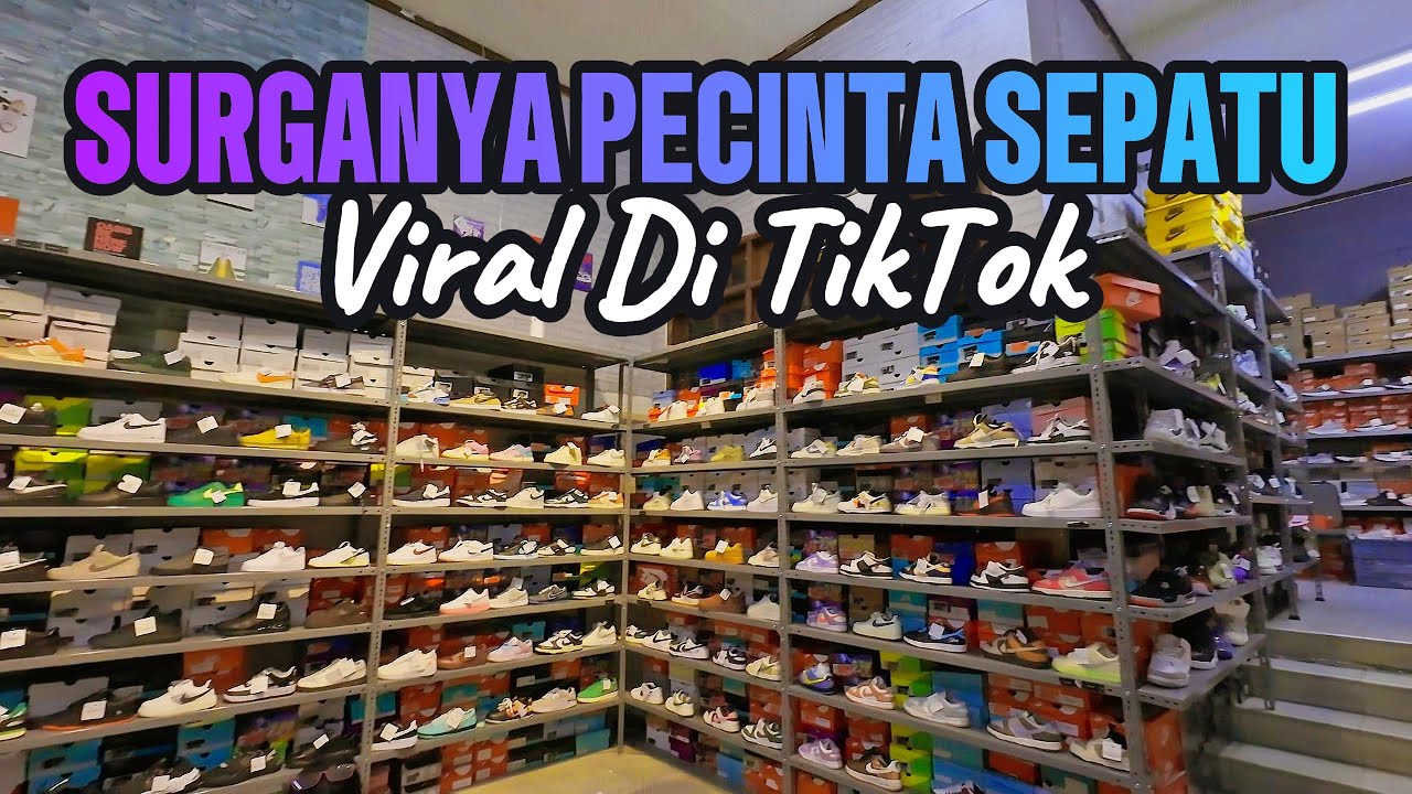GUDANGNYA SEPATU BRANDED | TOTUSTYLE JAKARTA SELATAN | VIRAL DI TIKTOK