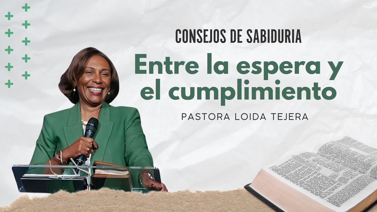 🔴CONSEJOS DE SABIDURIA #2: Entre la espera y el cumplimiento.