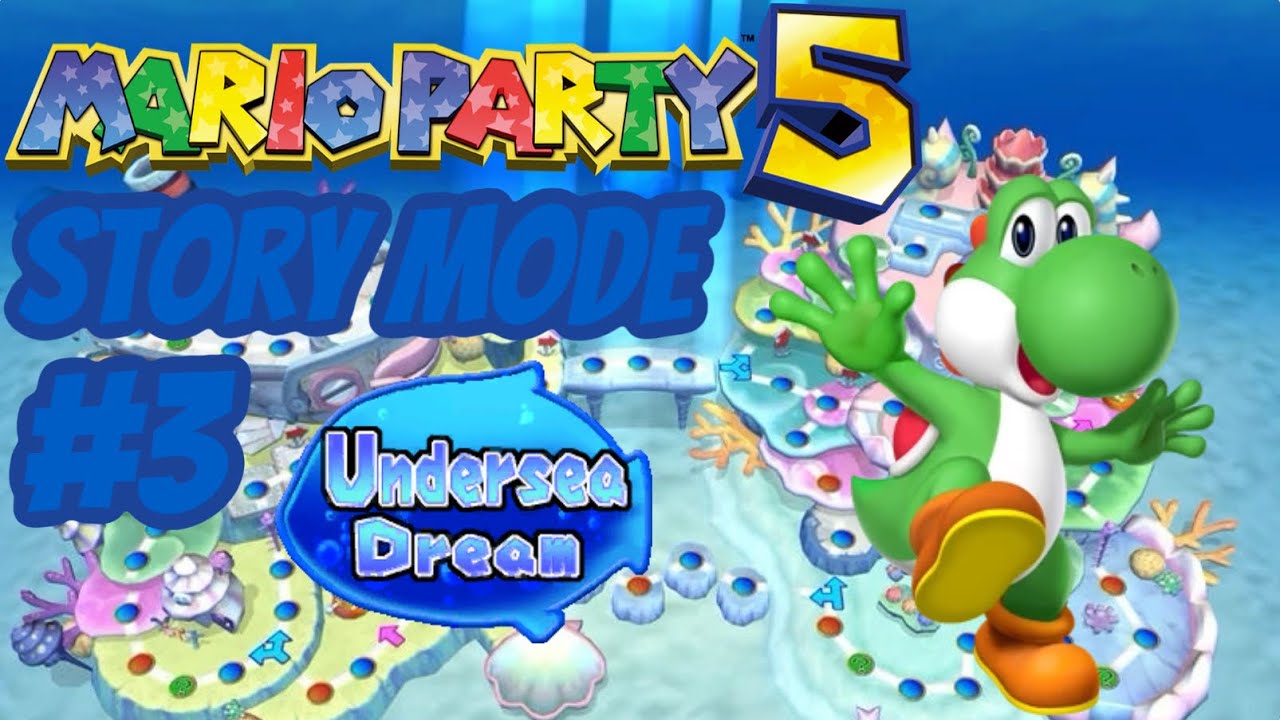 GOING UNDERWATER TO SAVE THE UNDERSEA DREAM! Mario Party 5 Story Mode Part 3!