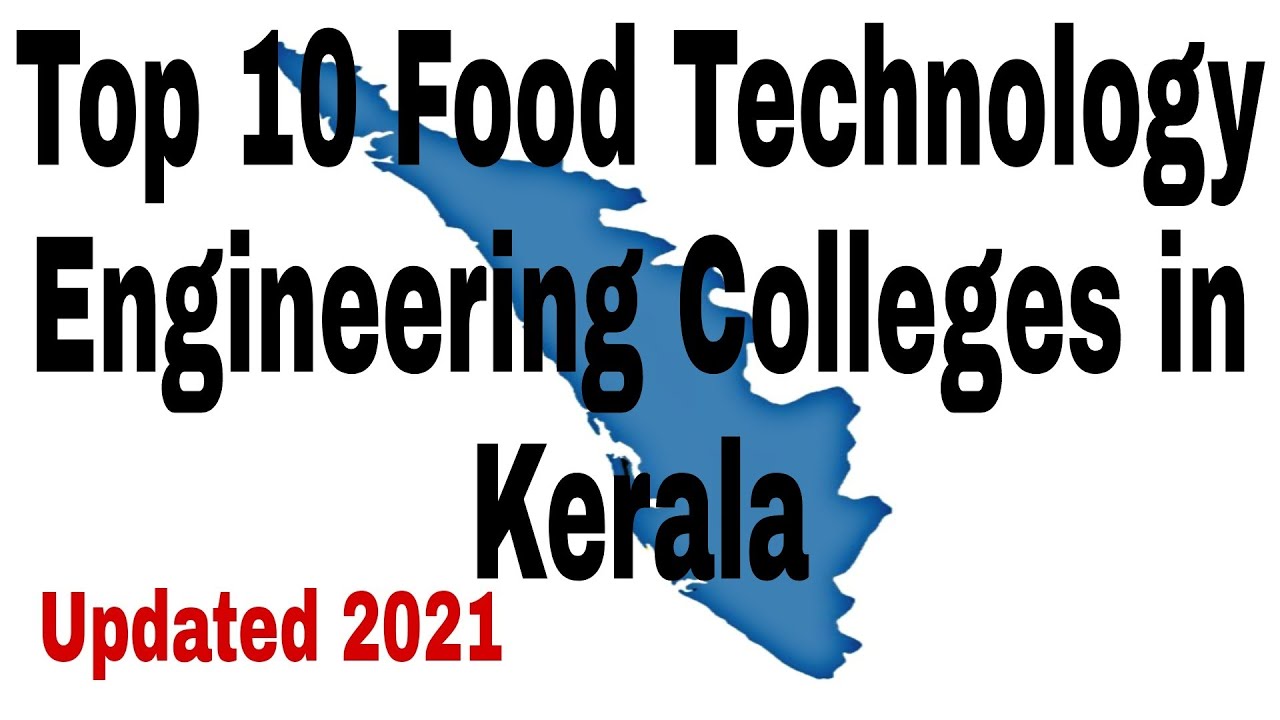Top 10 Food Technology Engineering Colleges in Kerala #foodtechnology #engineering #college