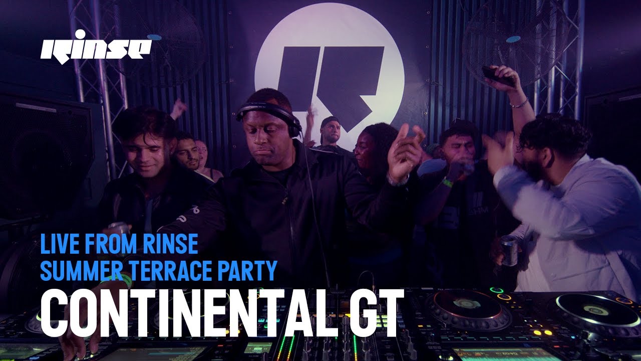 Continental GT | Live From Rinse Summer Terrace Party