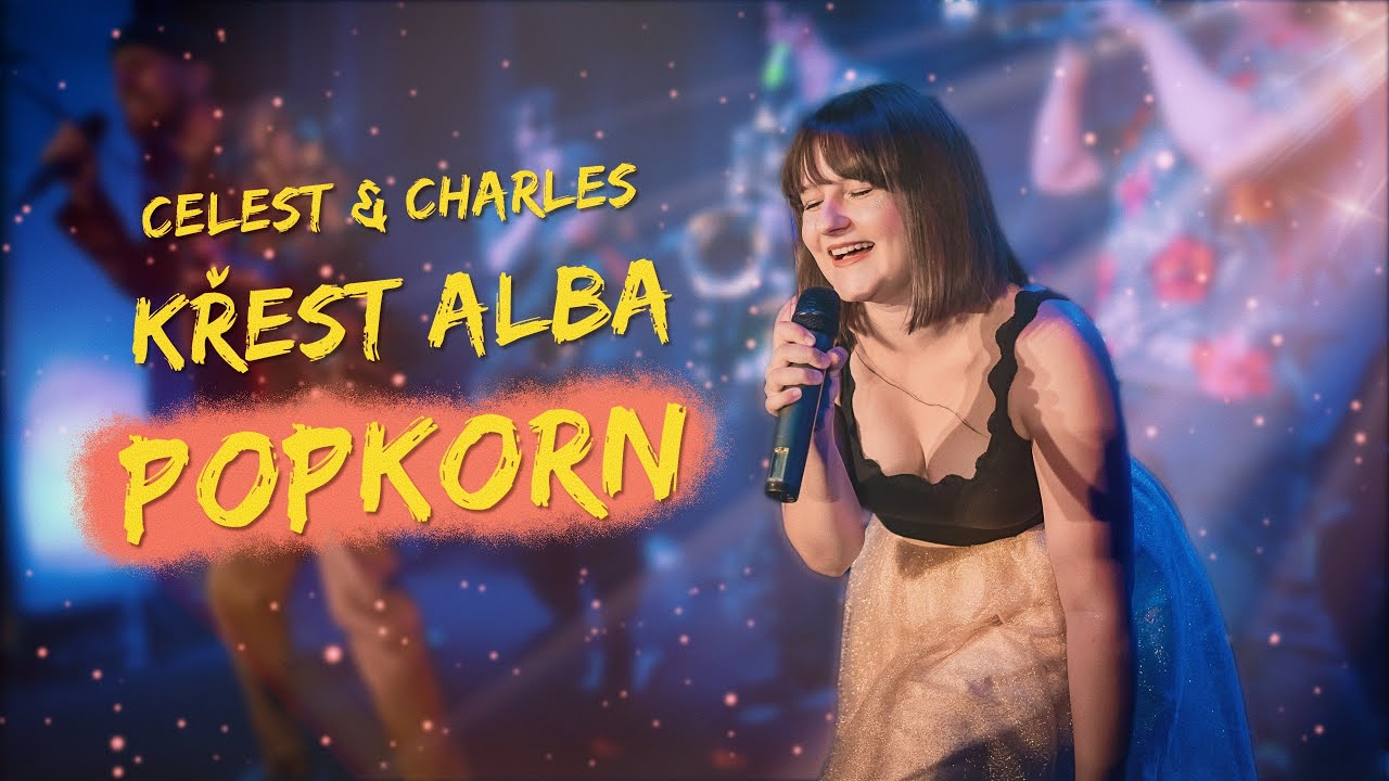 Celest & Charles - Křest alba POPKORN [LIVE] Celý koncert 2023