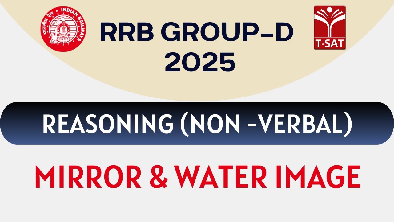 RRB Group - D | Reasoning (Non-Verbal) - Mirror & Water Image | T-SAT
