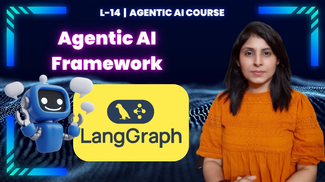 L-14 LangGraph Tutorial: Build Agentic AI Systems Step by Step | Agentic AI