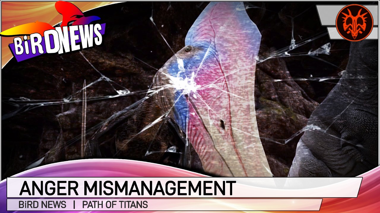 Path Of Titans | BiRD NEWS | Anger Mismanagement